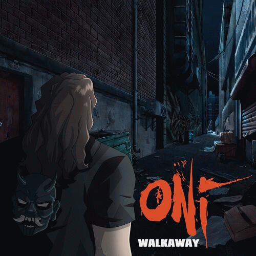 Oni (CAN) : Walk Away